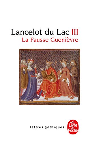 Beispielbild fr Lancelot du Lac, Tome III : La Fausse Guenivre zum Verkauf von medimops