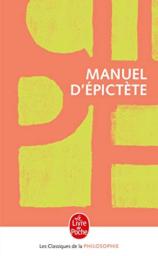 9782253067429: Manuel D Epictete (Ldp Class.Philo) (French Edition)