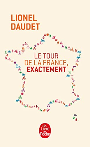 Beispielbild fr Le Tour de la France, exactement (Litt rature) zum Verkauf von WorldofBooks