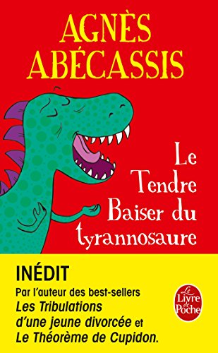 9782253068815: Le tendre baiser du tyrannosaure