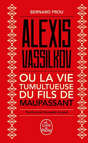 Stock image for Alexis Vassilkov ou La Vie tumultueuse du fils de Maupassant for sale by Librairie Th  la page