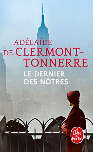 Le dernier des nôtres - Adelaide de Clermont-Tonnerre