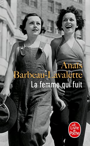 Stock image for La Femme qui fuit - Ana?s Barbeau-Lavalette for sale by Book Hmisphres