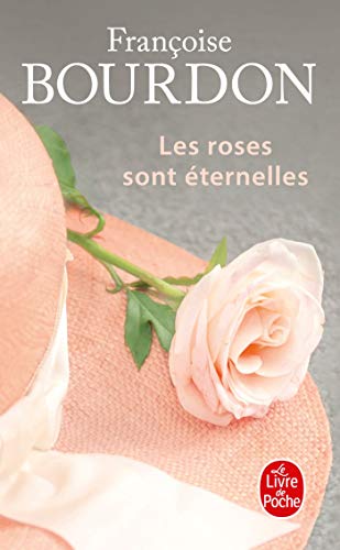 Stock image for Les roses sont eternelles (Litt  rature) for sale by WorldofBooks