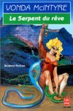 Le serpent du rÃªve (9782253071709) by McIntyre, Vonda N