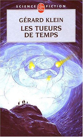 9782253072546: Les Tueurs de Temps (Ldp Science Fic) (French Edition)