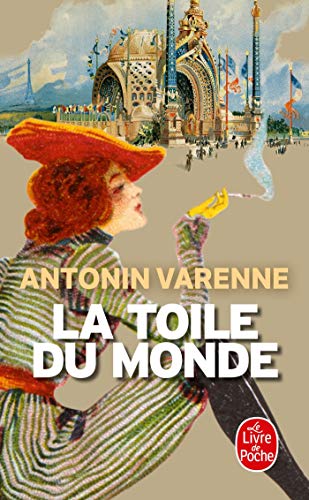 Stock image for La Toile du monde [Poche] Varenne, Antonin for sale by BIBLIO-NET