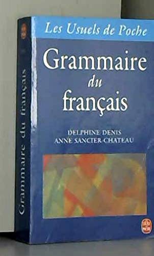 Grammaire du franÃ§ais - Denis, Anne