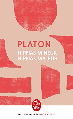 9782253081074: Hippias majeur Hippias mineur: 4685 (Le Livre de Poche)