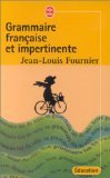 Stock image for Grammaire française et impertinente for sale by WorldofBooks