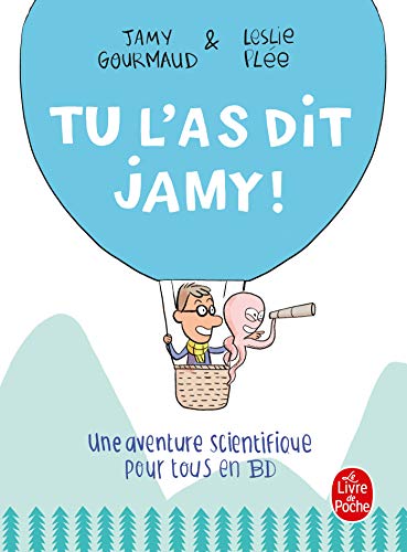 Imagen de archivo de Tu l'as dit Jamy !: Une aventure scientifique pour tous en BD a la venta por medimops