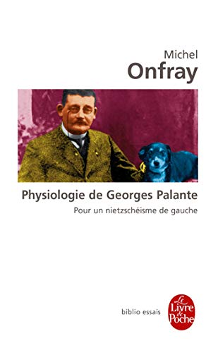 9782253082705: Physiologie de Georges Palante: Pour un nietzschisme de gauche