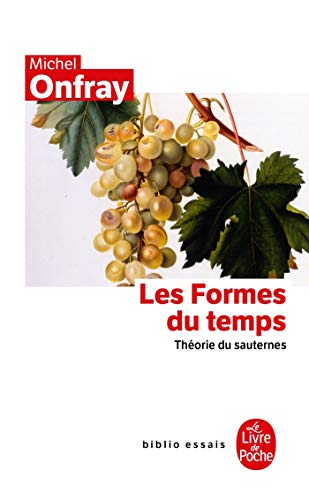 Beispielbild fr Les Formes du temps : Thorie du sauternes zum Verkauf von medimops