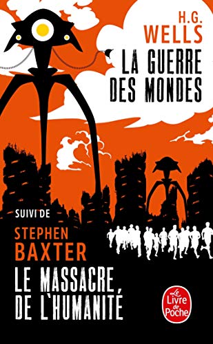 Beispielbild fr La Guerre des mondes suivi de Le Massacre de l'Humanit zum Verkauf von medimops