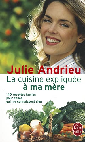 9782253084150: La Cuisine Expliquee a Ma Mere (Livre de Poche: Cuisine) (French Edition)