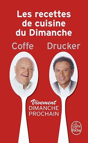 Les Recettes de Cuisine Du Dimanche (Livre de Poche: Cuisine) - Coffe, J P Drucker