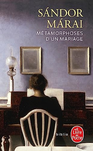 Metamorphoses D Un Mariage (Ldp Litterature) (French Edition) (9782253084471) by Marai, S