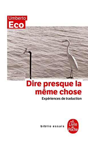 Stock image for Dire Presque La Mme Chose (Biblio Essais) (French Edition) for sale by GF Books, Inc.