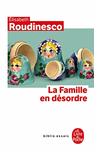 Beispielbild fr La Famille En Dsordre (Biblio Essais) (French Edition) zum Verkauf von GF Books, Inc.