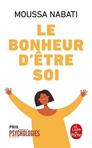 Stock image for Le bonheur d'etre soi (Le Livre de Poche) for sale by WorldofBooks