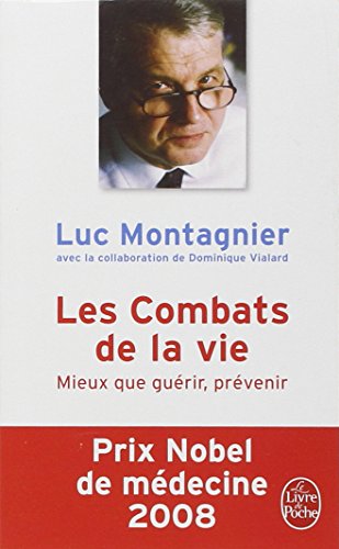 Beispielbild fr Les Combats de la vie : mieux que gurir, prvenir zum Verkauf von Ammareal