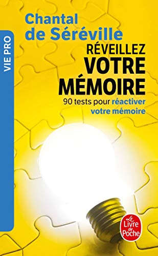 Stock image for Rveillez votre mmoire : 90 tests pour ractiver votre mmoire for sale by Ammareal