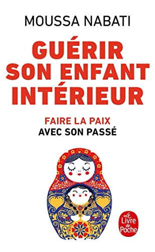 Beispielbild fr Gurir Son Enfant Intrieur (Le Livre de Poche) (French Edition) zum Verkauf von Alsa passions