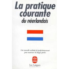 Beispielbild fr La Pratique Courante Du Nerlandais zum Verkauf von RECYCLIVRE