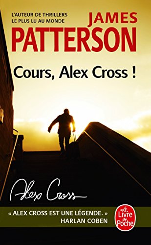 9782253086789: Cours, Alex Cross (Thrillers)