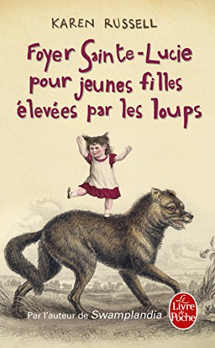 9782253087076: Foyer Sainte-Lucie pour jeunes filles leves par les loups