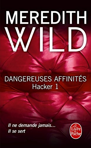 Beispielbild fr Dangereuses affinits (Hacker, Tome 1) zum Verkauf von books-livres11.com