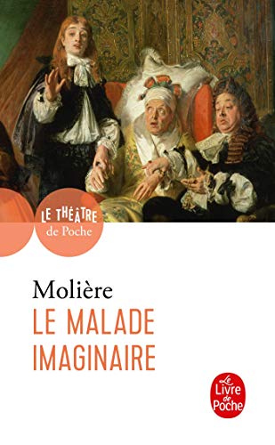 Imagen de archivo de Le Malade Imaginaire (French Edition) [FRENCH LANGUAGE - Soft Cover ] a la venta por booksXpress