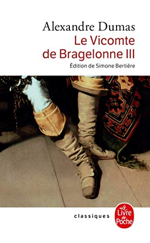 Stock image for Le Vicomte de Bragelonne Tome 3 for sale by ThriftBooks-Dallas