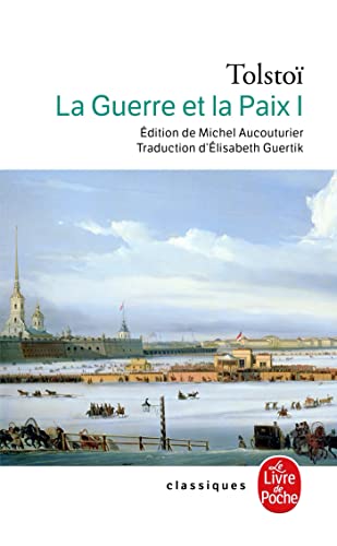 9782253088974: La Guerre et la Paix (La Guerre et la Paix, Tome 1) (Classiques)