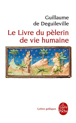 Stock image for Le livre du plerin de vie humaine (Lettres Gothiques) (French Edition) for sale by Corner of a Foreign Field