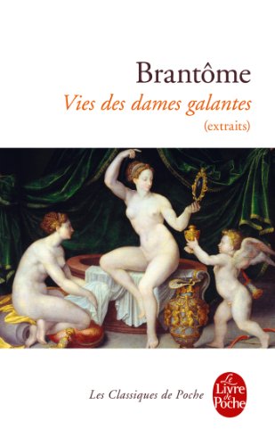 9782253089223: Vies des dames galantes (extraits)