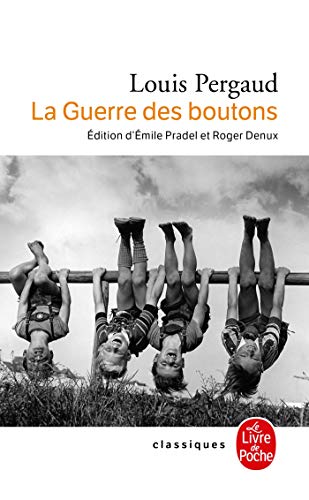 Stock image for La Guerre Des Boutons : Roman De Ma Douzime Anne. Les Petits Gars Des Champs. La Vie De Louis Perg for sale by RECYCLIVRE