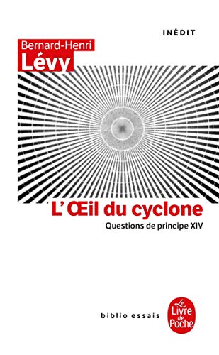 9782253091905: L'oeil du Cyclone (Questions de principe, XIV): 14 (Biblio essais)