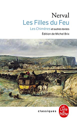 9782253096320: Les filles du feu. Petits chteaux de Bohme. Promenades et souvenirs (Ldp Classiques)