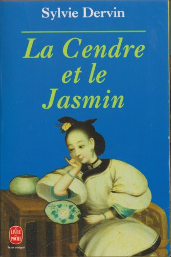 Stock image for La cendre et le jasmin for sale by Ammareal