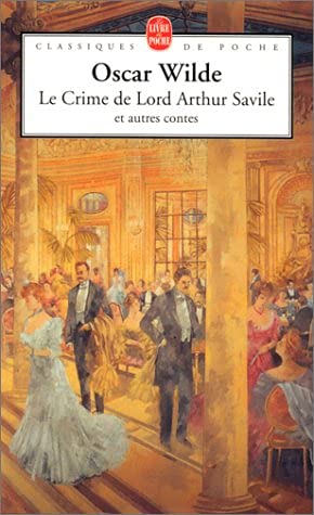 9782253098249: Le crime de Lord Arthur Savile: Et autres contes