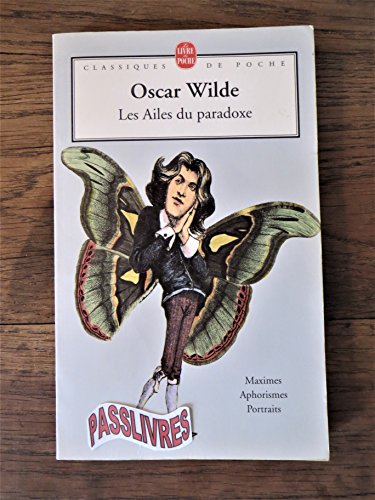 Les Ailes du paradoxe (French Edition) (9782253098317) by Wilde, Oscar; Hofmarcher, Arnaud