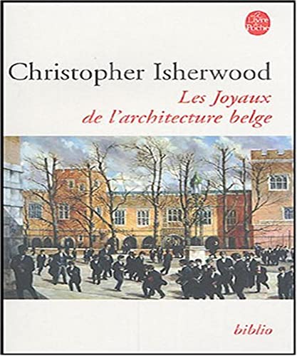 Joyaux De L'Architecture Belge (9782253099253) by Christopher Isherwood