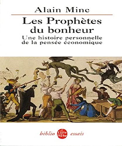 Beispielbild fr Les Prophtes du bonheur : Une histoire personnelle de la pense conomique zum Verkauf von Ammareal