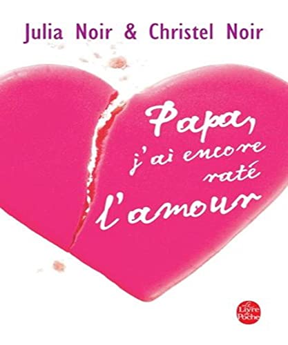 9782253099482: Papa, j'ai encore rat l'amour