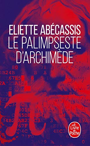 9782253099826: Le Palimpseste d'Archimde (Littrature)