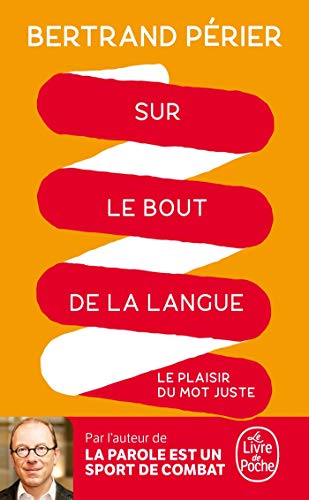 Imagen de archivo de Sur le bout de la langue [FRENCH LANGUAGE - No Binding ] a la venta por booksXpress