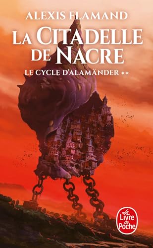 Beispielbild fr La Citadelle de nacre (Le Cycle d'Alamnder, Tome 2) zum Verkauf von Ammareal