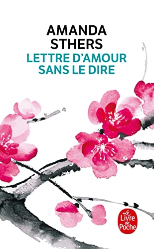 Stock image for Lettre d'amour sans le dire [Poche] Sthers, Amanda for sale by BIBLIO-NET