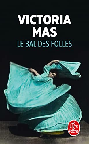 Stock image for Le Bal des folles for sale by Better World Books